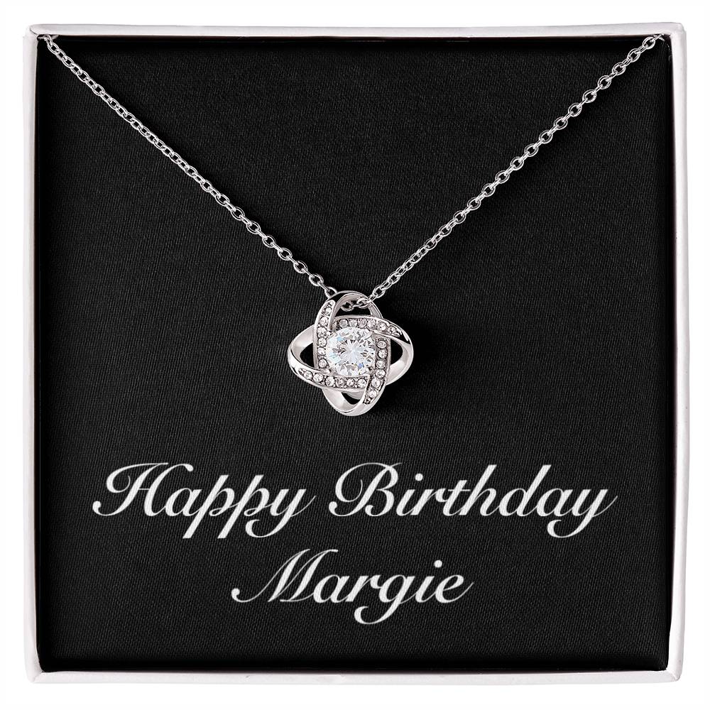 Happy Birthday Margie v2 - Love Knot Necklace