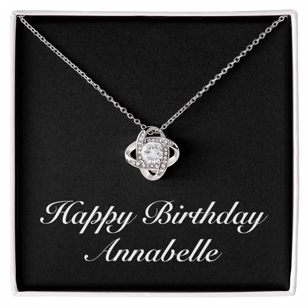 Happy Birthday Annabelle v2 - Love Knot Necklace