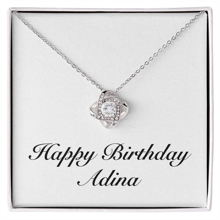 Happy Birthday Adina - Love Knot Necklace