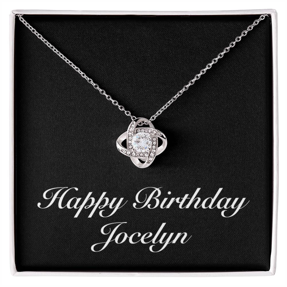 Happy Birthday Jocelyn v2 - Love Knot Necklace