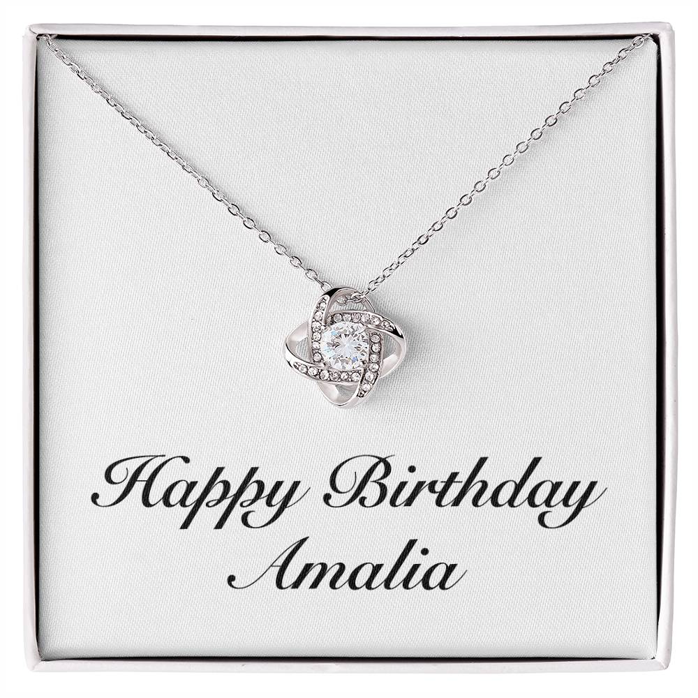 Happy Birthday Amalia - Love Knot Necklace