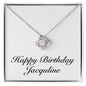 Happy Birthday Jacquline - Love Knot Necklace