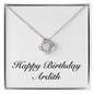 Happy Birthday Ardith - Love Knot Necklace