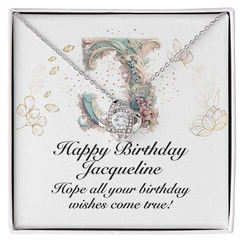 Happy Birthday Jacqueline v01 - Love Knot Necklace