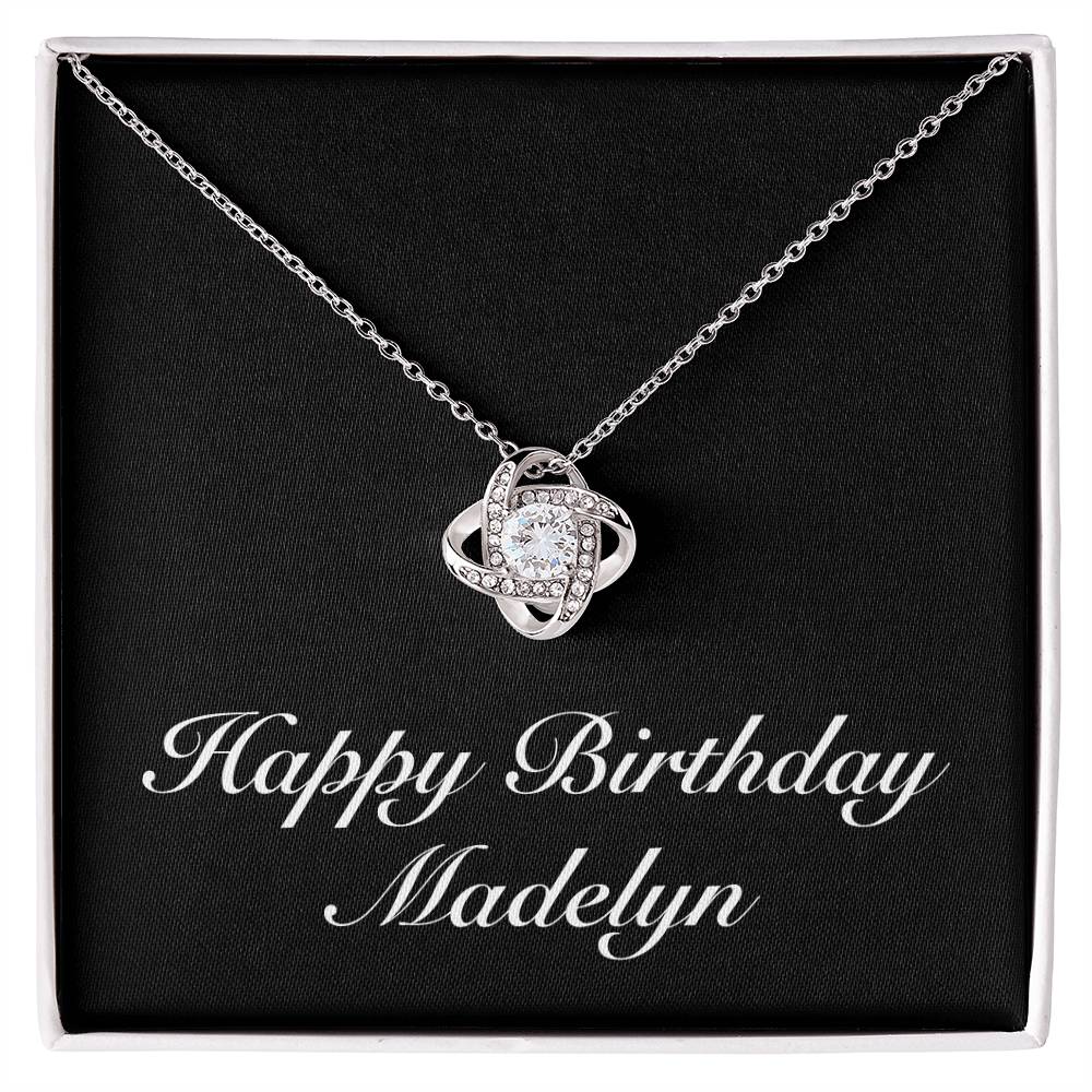Happy Birthday Madelyn v2 - Love Knot Necklace
