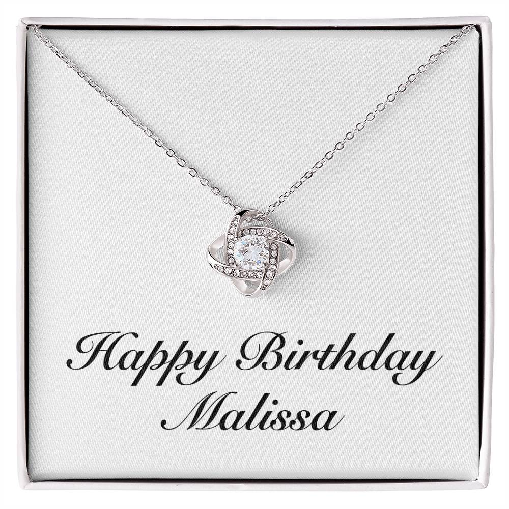 Happy Birthday Malissa - Love Knot Necklace