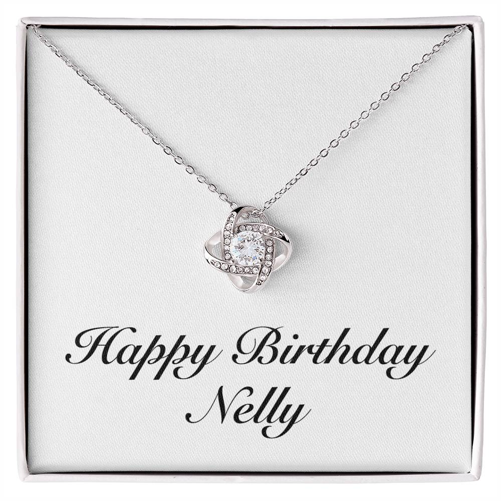 Happy Birthday Nelly - Love Knot Necklace