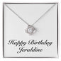 Happy Birthday Jeraldine - Love Knot Necklace