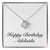 Happy Birthday Adelaida - Love Knot Necklace