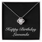 Happy Birthday Lawanda v2 - Love Knot Necklace