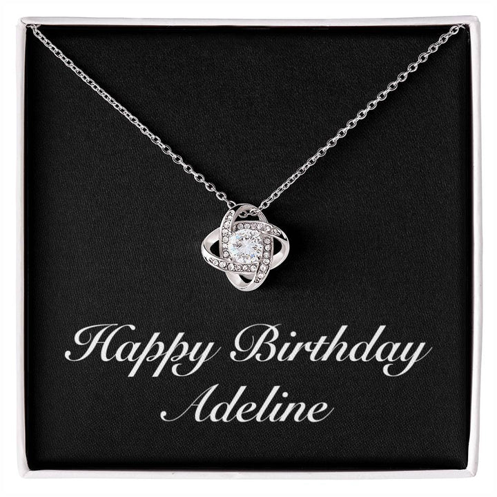 Happy Birthday Adeline v2 - Love Knot Necklace