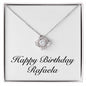 Happy Birthday Rafaela - Love Knot Necklace