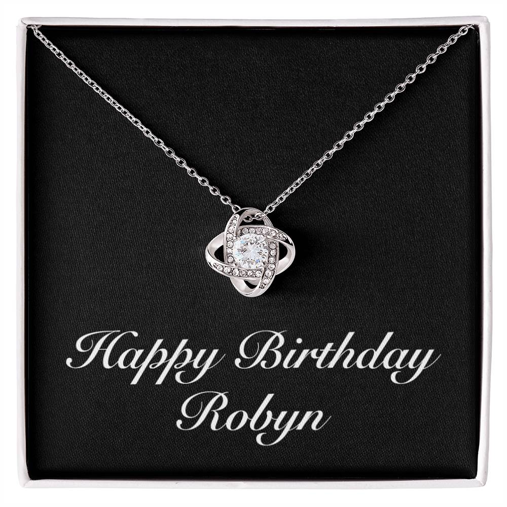 Happy Birthday Robyn v2 - Love Knot Necklace