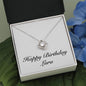 Happy Birthday Lura - Love Knot Necklace