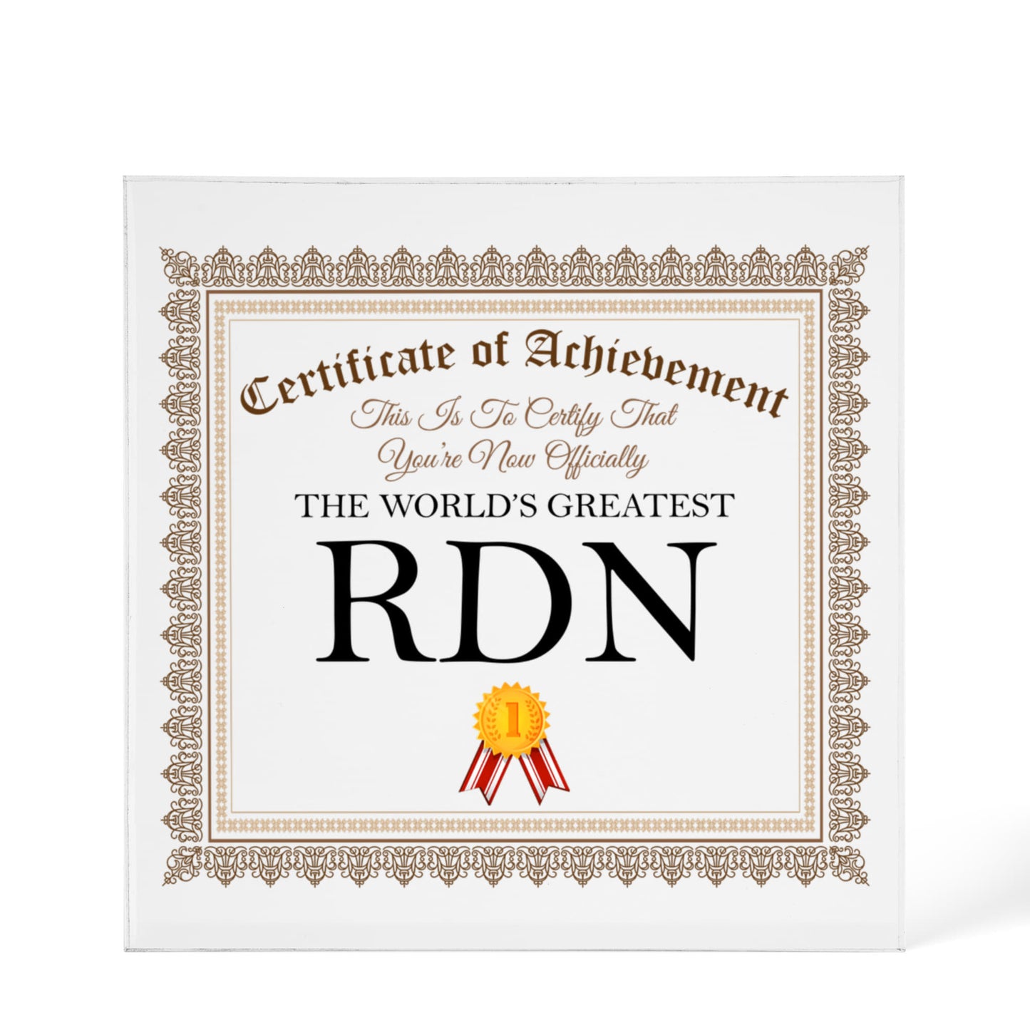 World's Greatest RDN - 6" x 6" Acrylic Block