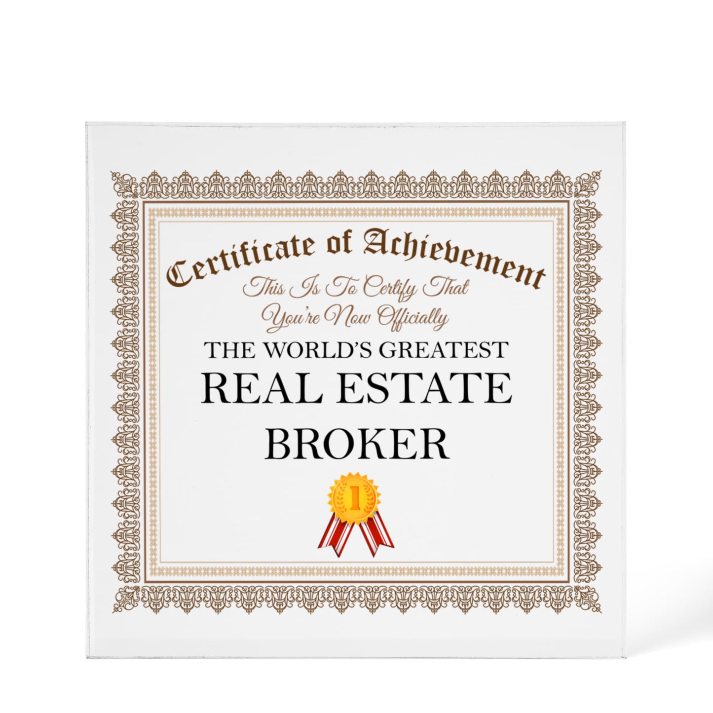 World's Greatest Real Estate Broker - 6" x 6" Acrylic Block