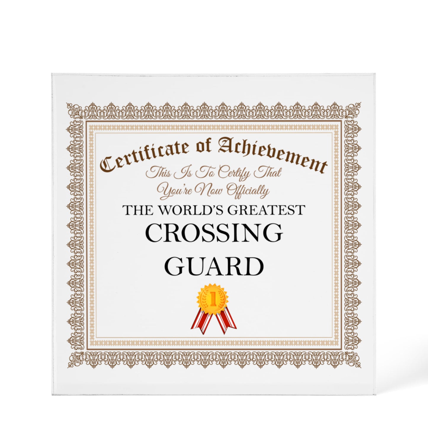 World's Greatest Crossing Guard - 6" x 6" Acrylic Block