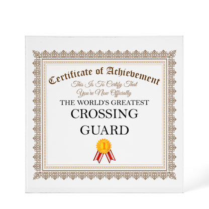 World's Greatest Crossing Guard - 6" x 6" Acrylic Block