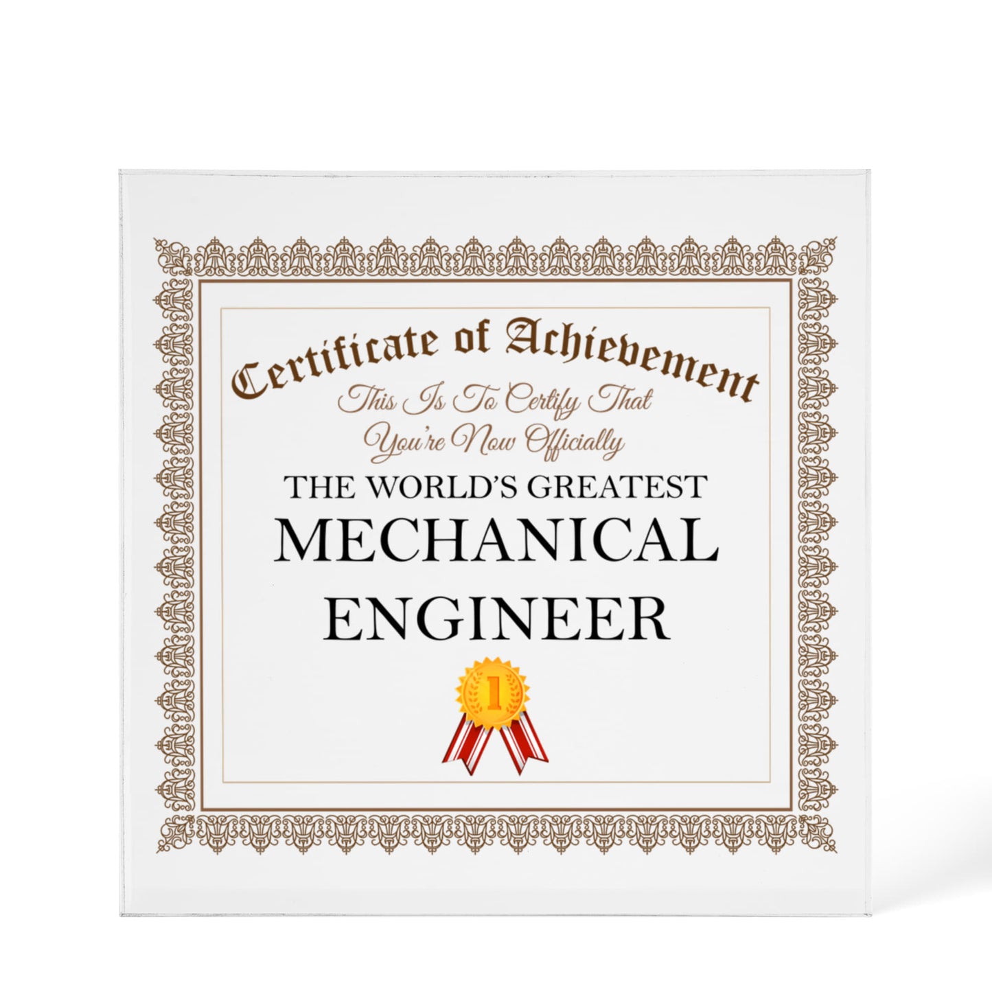 World's Greatest Mechanical Engineer - 6" x 6" Acrylic Block