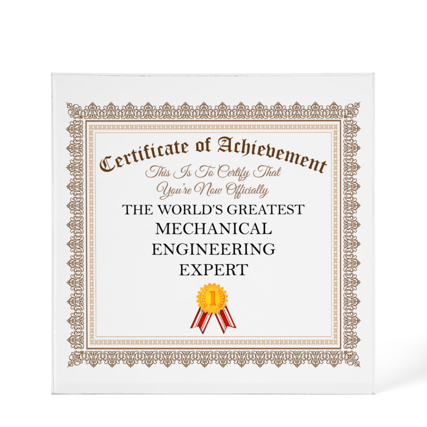 World's Greatest Mechanical Engineering Expert - 6" x 6" Acrylic Block