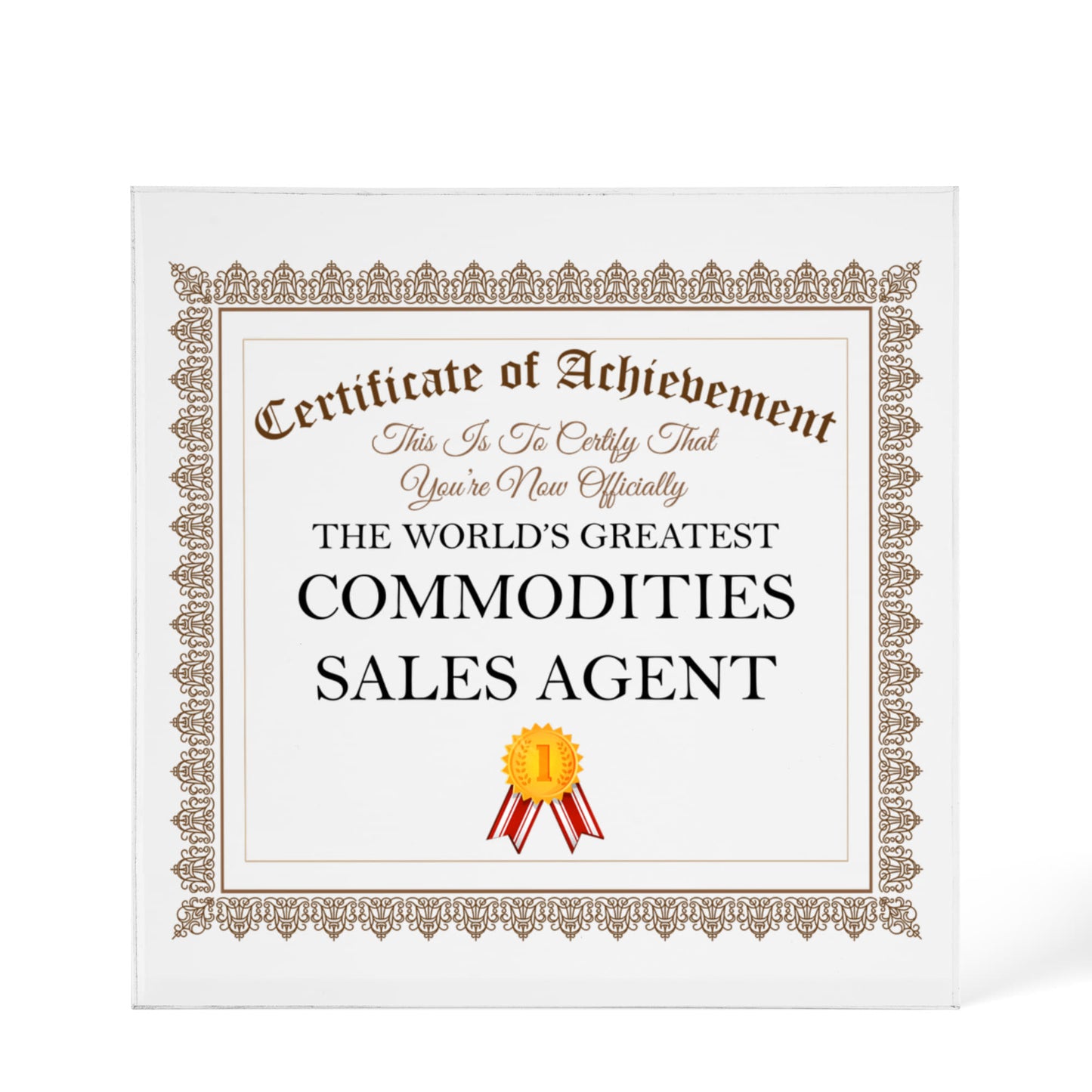 World's Greatest Commodities Sales Agent - 6" x 6" Acrylic Block