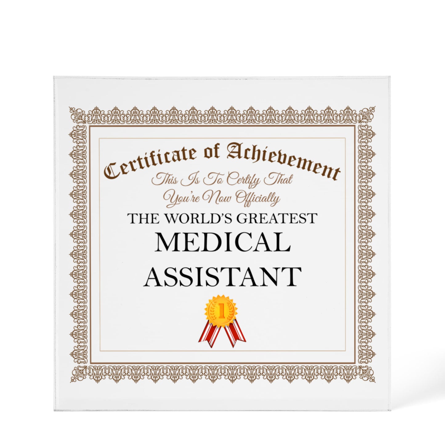 World's Greatest Medical Assistant - 6" x 6" Acrylic Block
