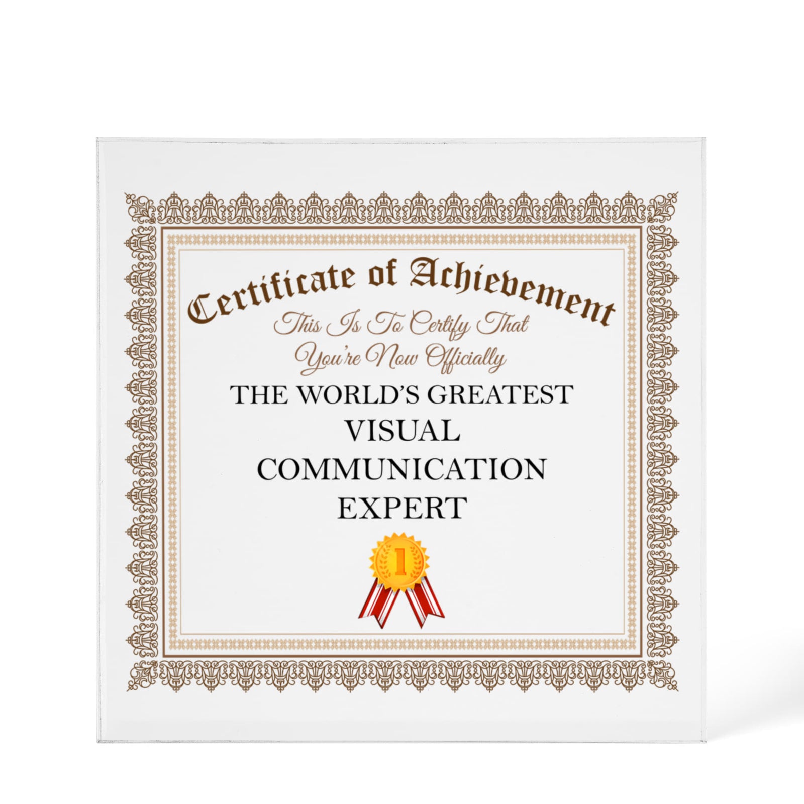 World's Greatest Visual Communication Expert - 6" x 6" Acrylic Block