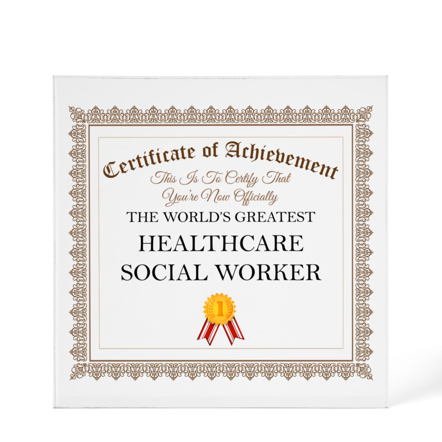 World's Greatest Healthcare Social Worker - 6" x 6" Acrylic Block