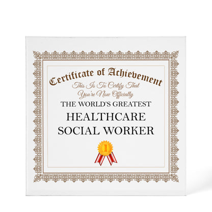 World's Greatest Healthcare Social Worker - 6" x 6" Acrylic Block