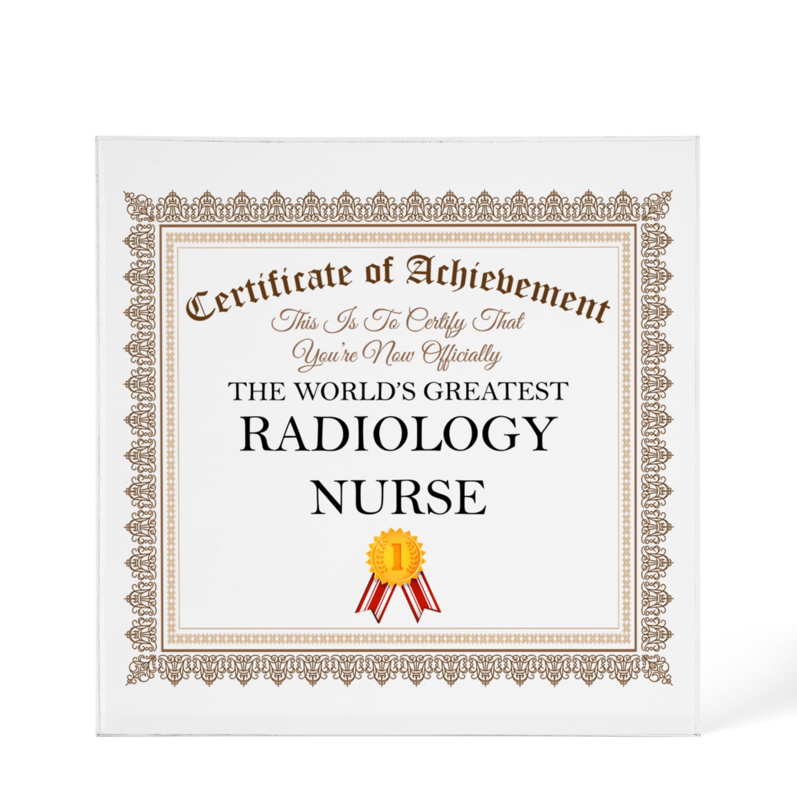 World's Greatest Radiology Nurse - 6" x 6" Acrylic Block