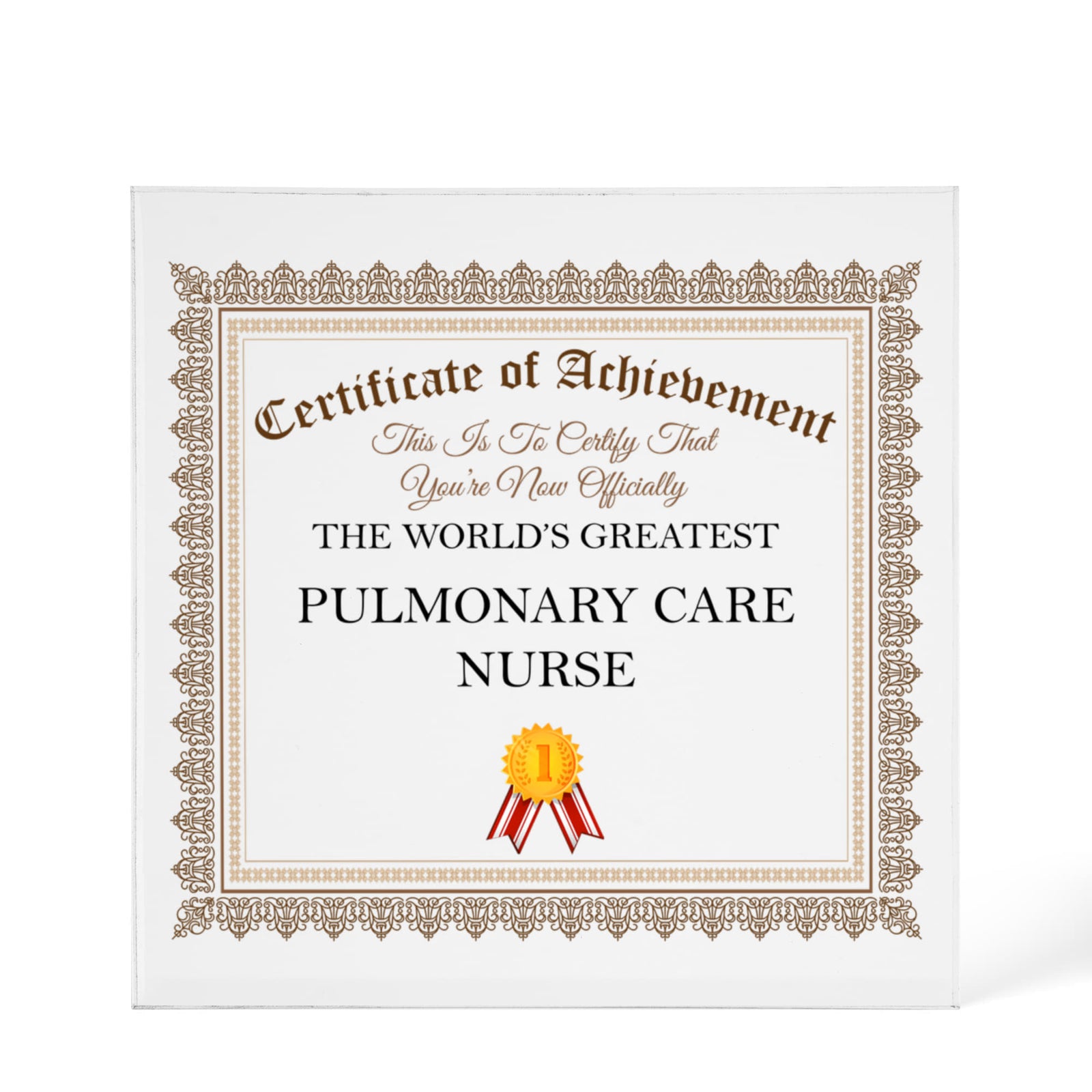World's Greatest Pulmonary Care Nurse - 6" x 6" Acrylic Block
