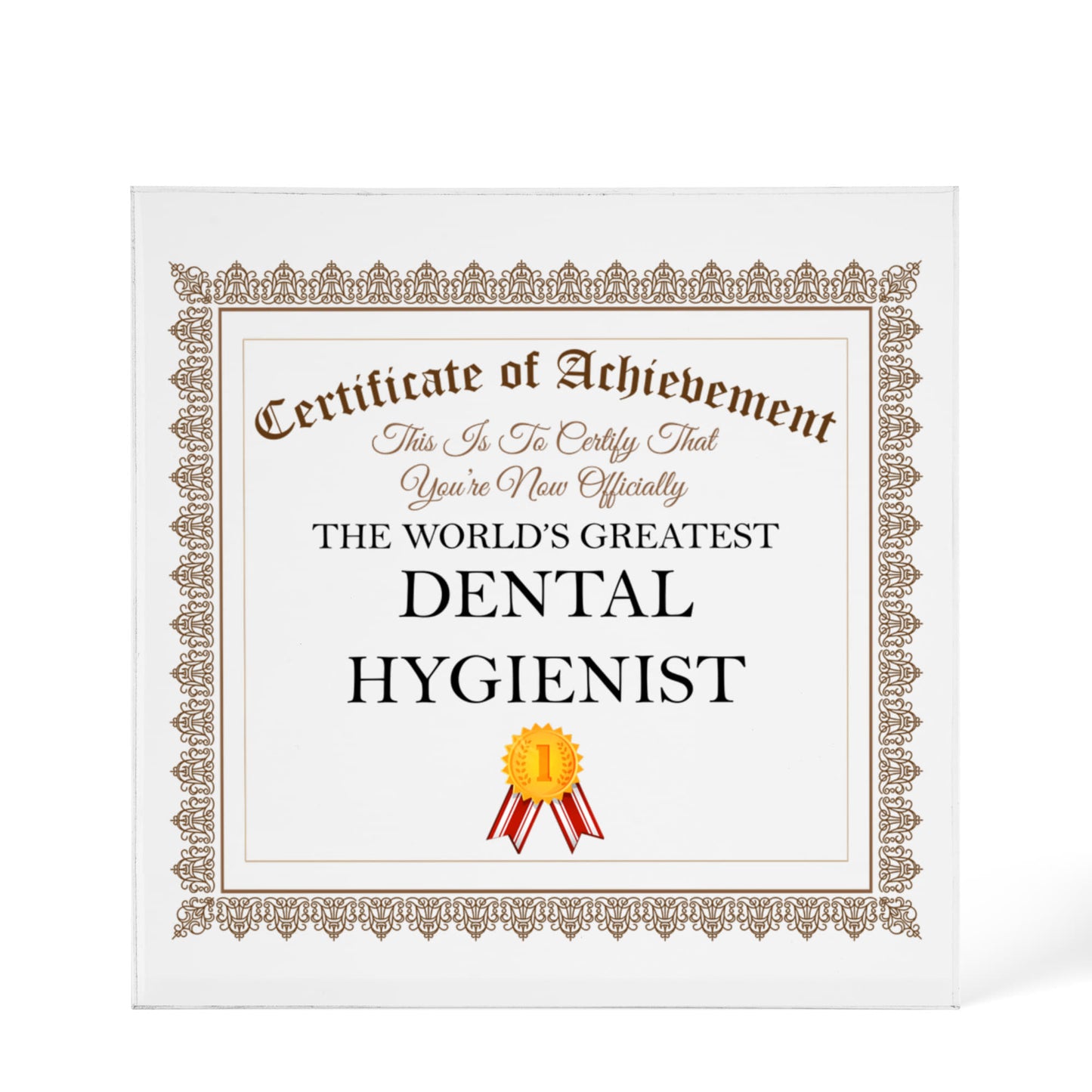 World's Greatest Dental Hygienist - 6" x 6" Acrylic Block