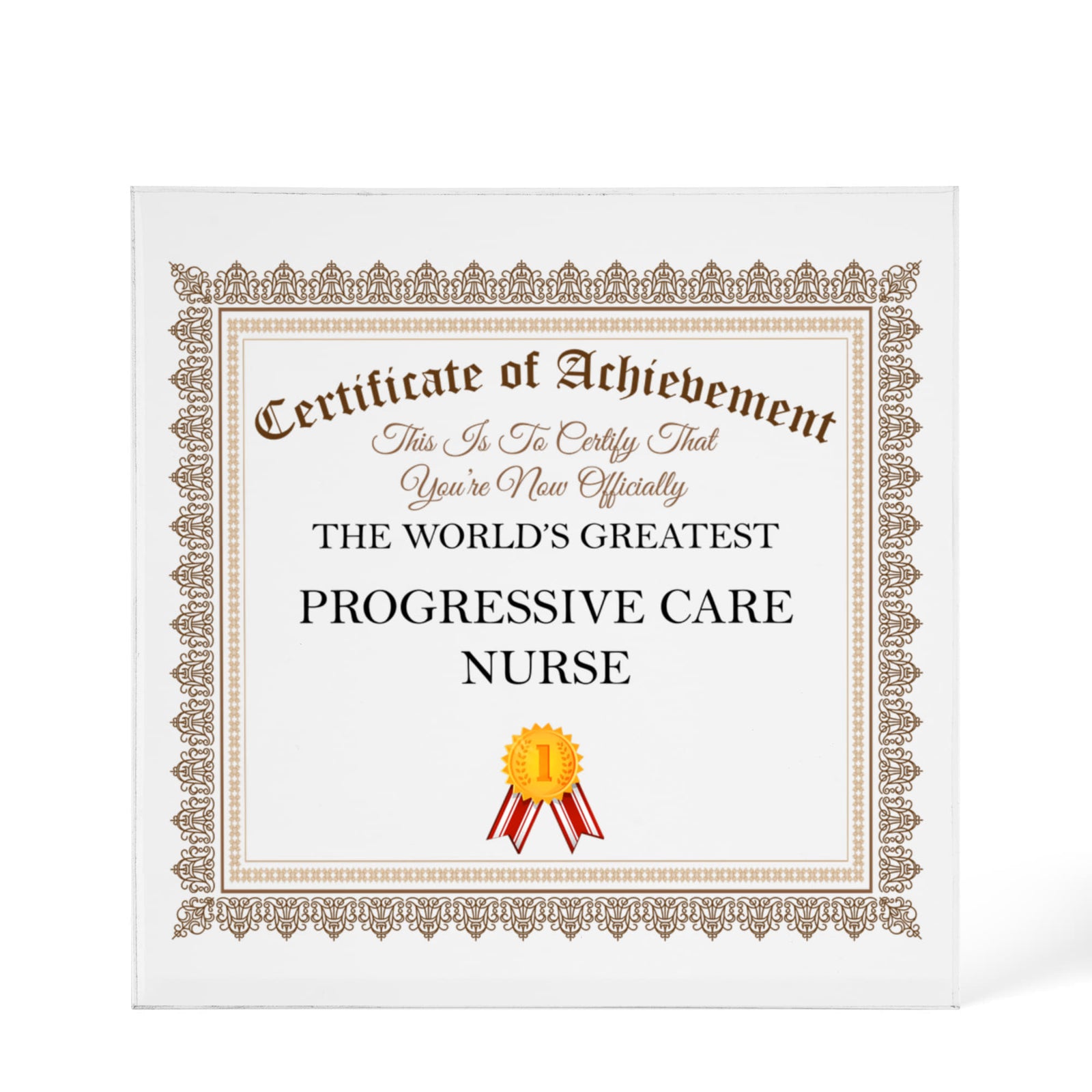 World's Greatest Progressive Care Nurse - 6" x 6" Acrylic Block