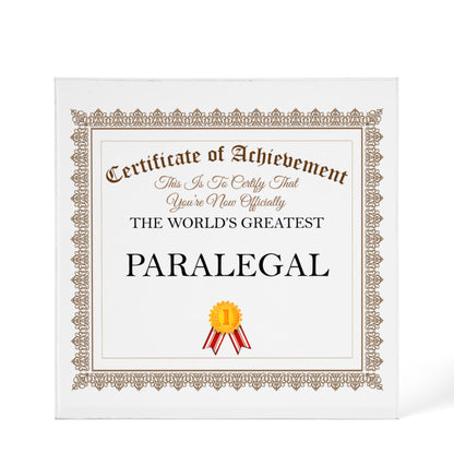 World's Greatest Paralegal - 6" x 6" Acrylic Block