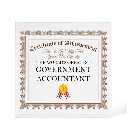 World's Greatest Government Accountant - 6" x 6" Acrylic Block