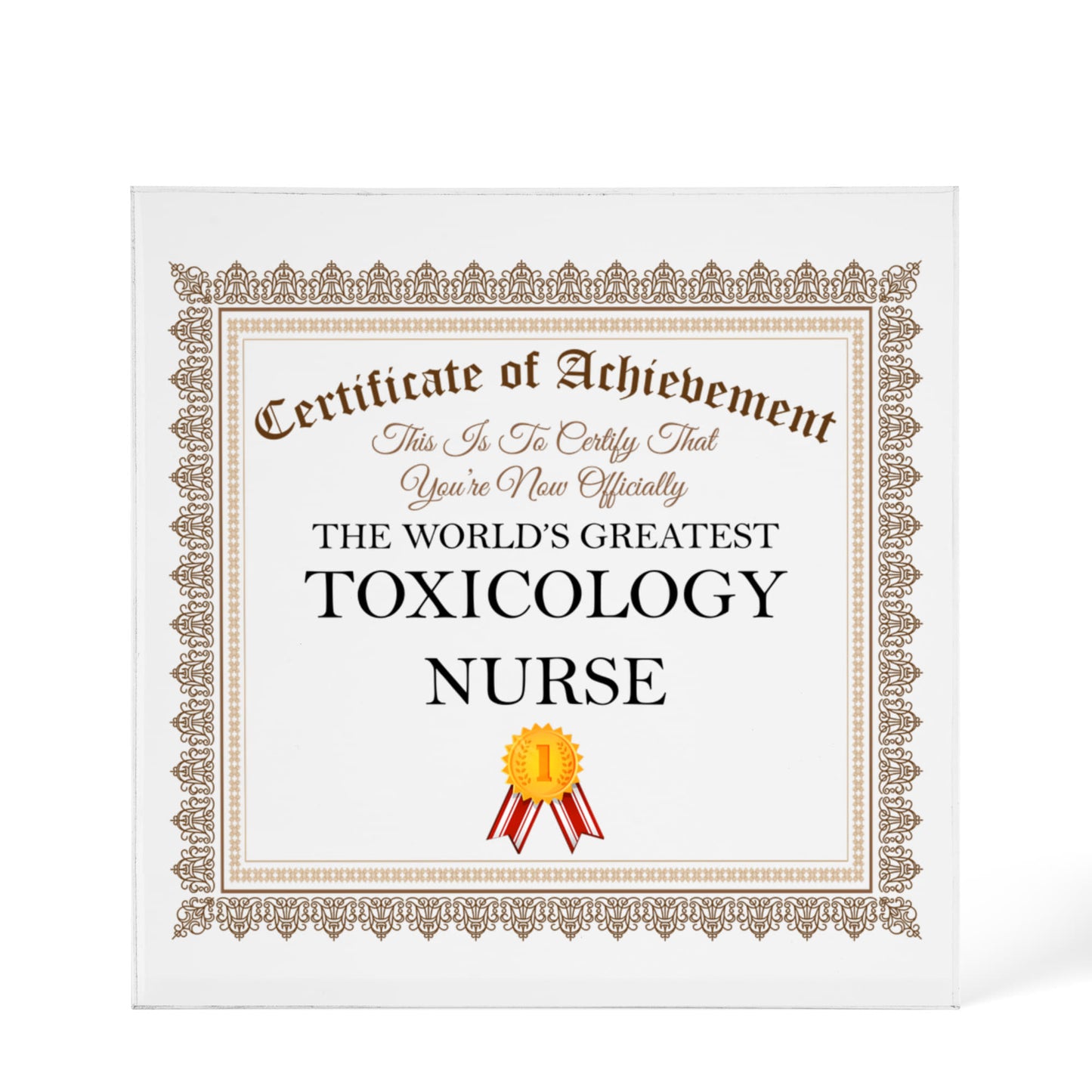 World's Greatest Toxicology Nurse - 6" x 6" Acrylic Block