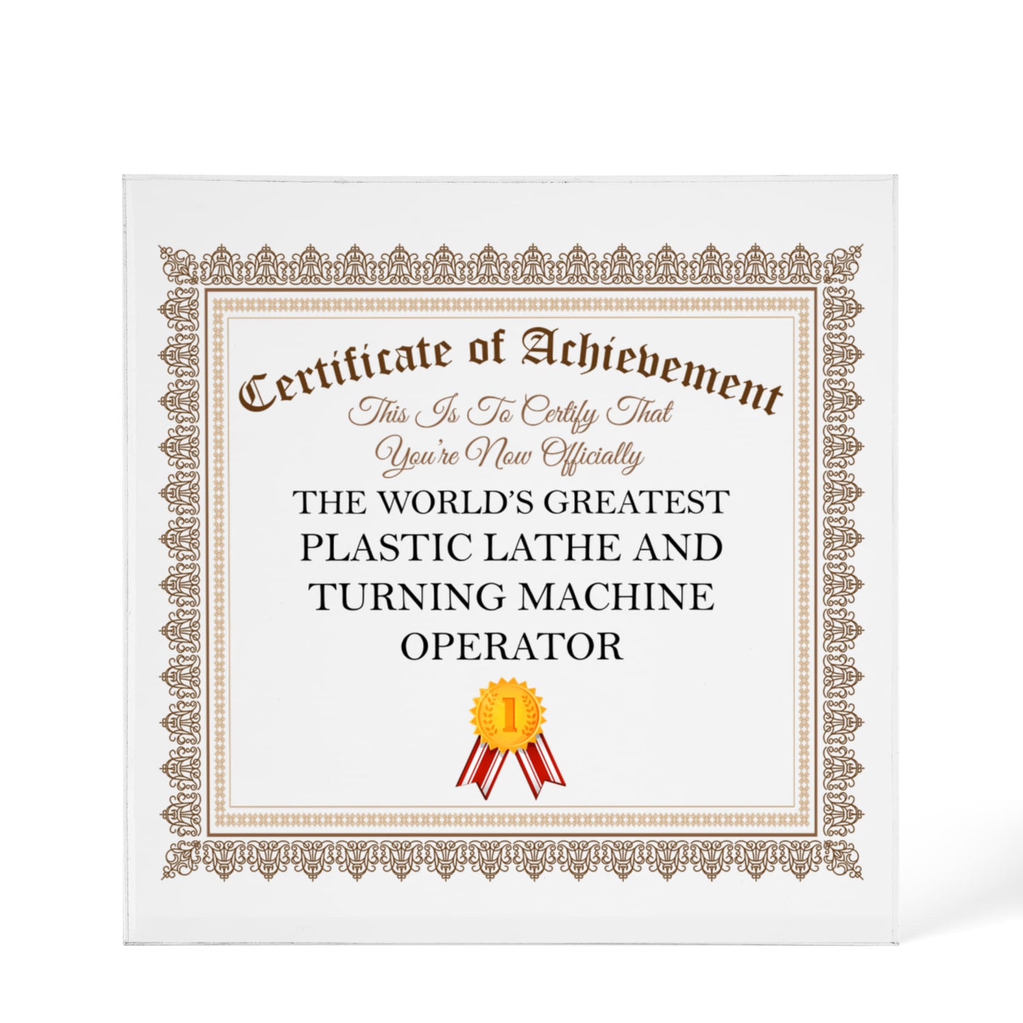 World's Greatest Plastic Lathe and Turning Machine Operator - 6" x 6" Acrylic Block