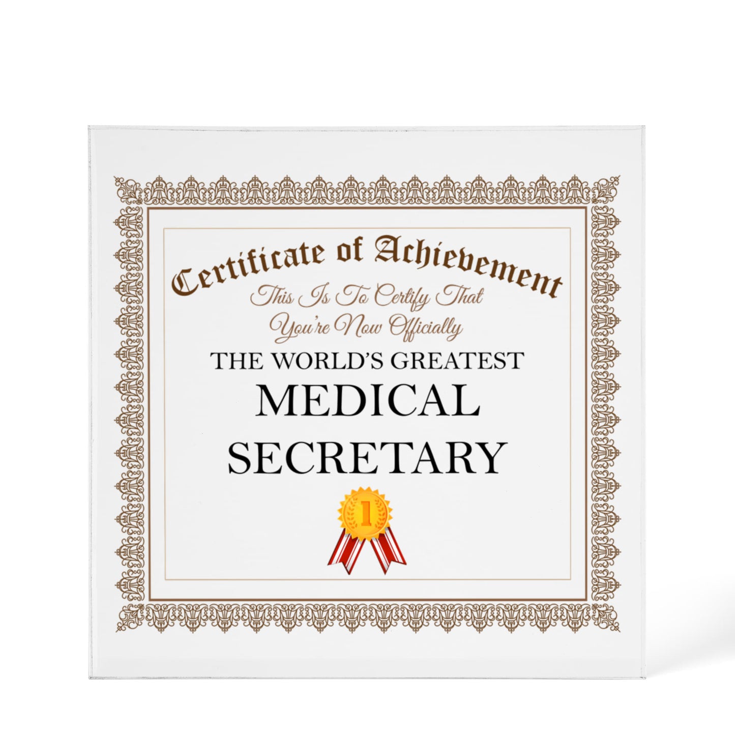 World's Greatest Medical Secretary - 6" x 6" Acrylic Block