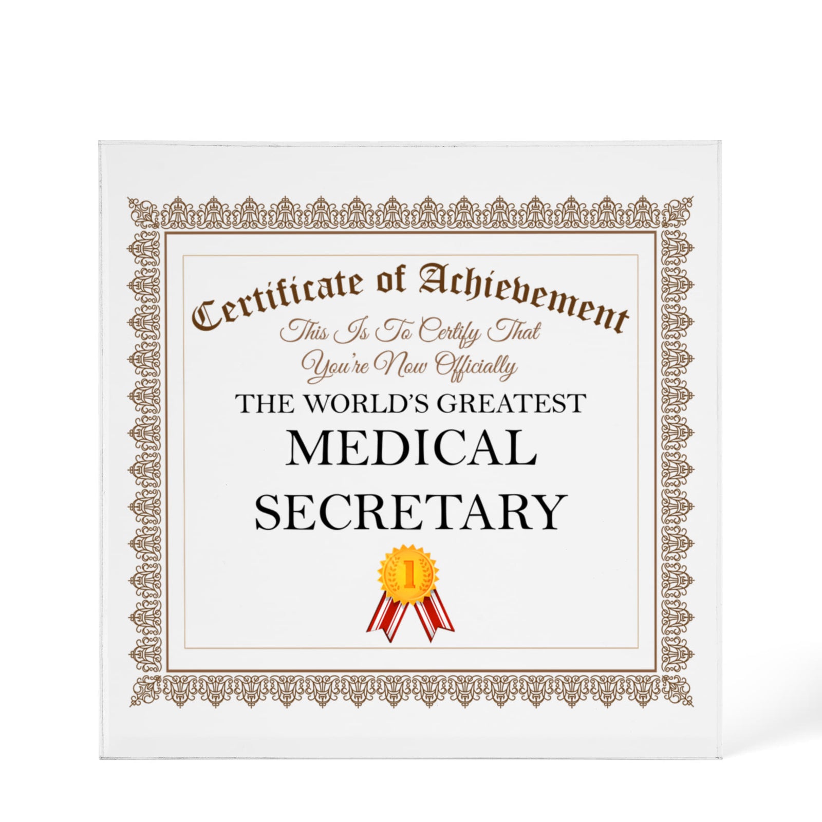 World's Greatest Medical Secretary - 6" x 6" Acrylic Block