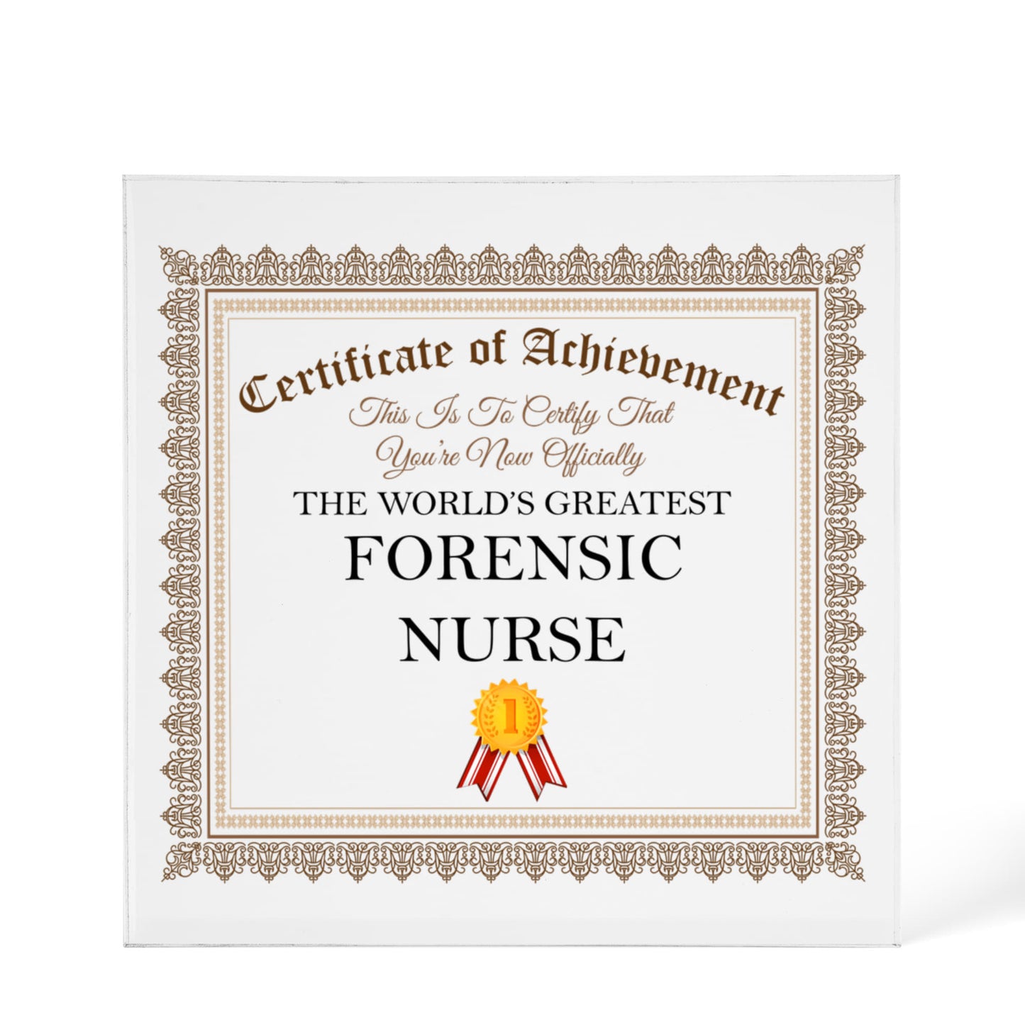 World's Greatest Forensic Nurse - 6" x 6" Acrylic Block