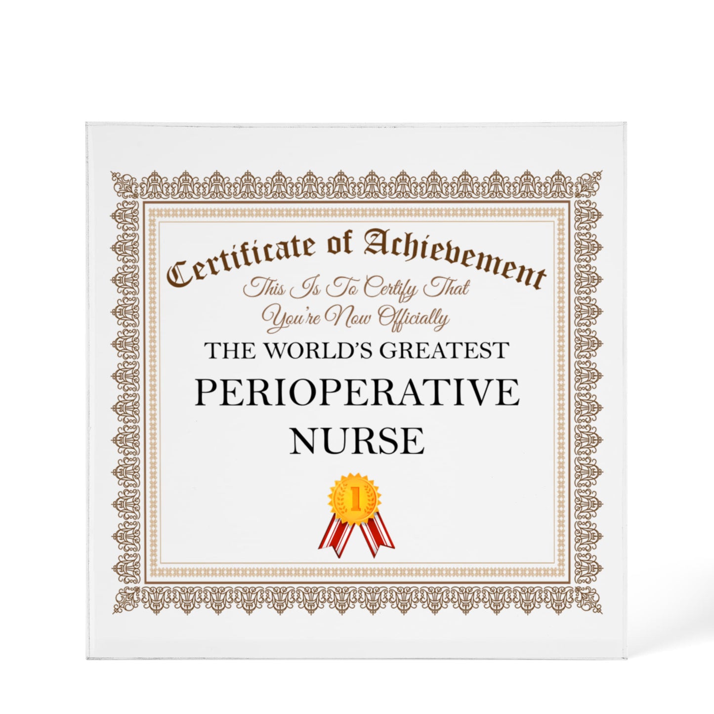World's Greatest Perioperative Nurse - 6" x 6" Acrylic Block