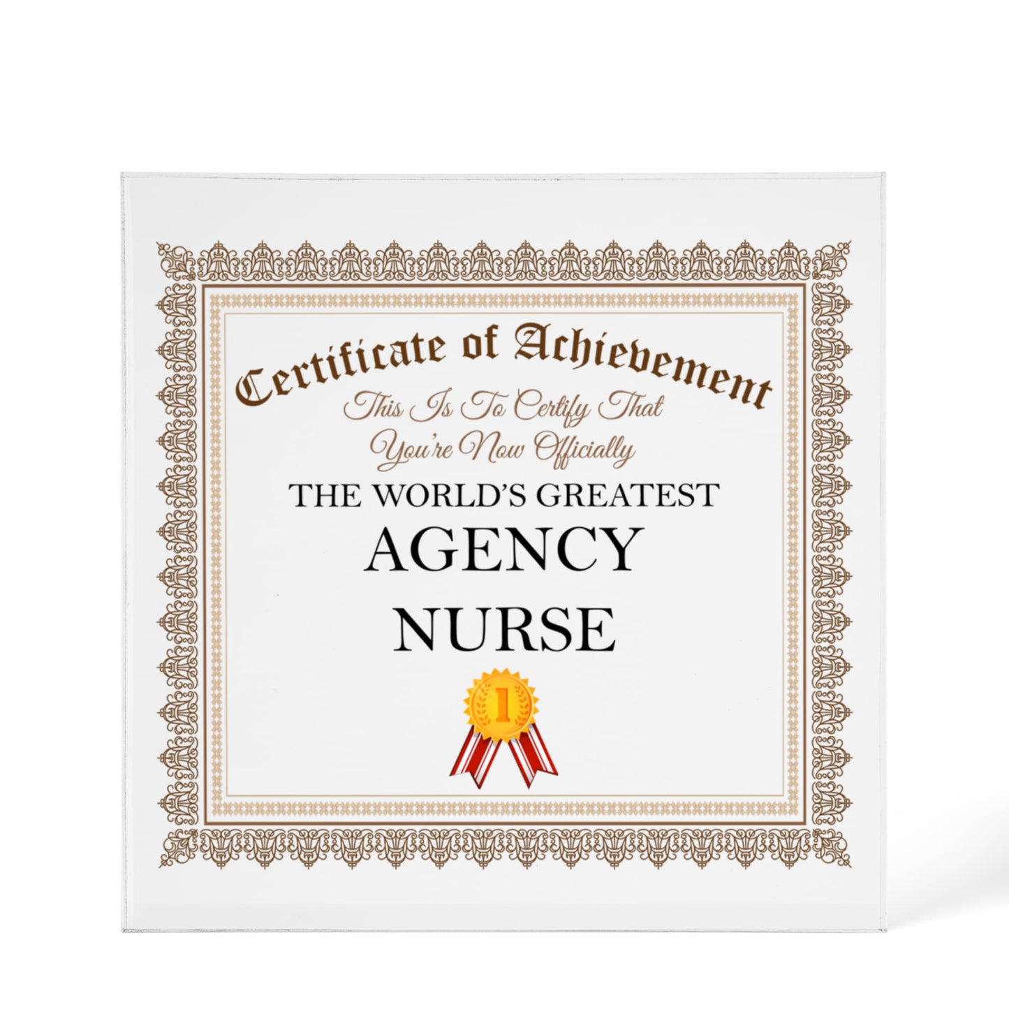 World's Greatest Agency Nurse - 6" x 6" Acrylic Block