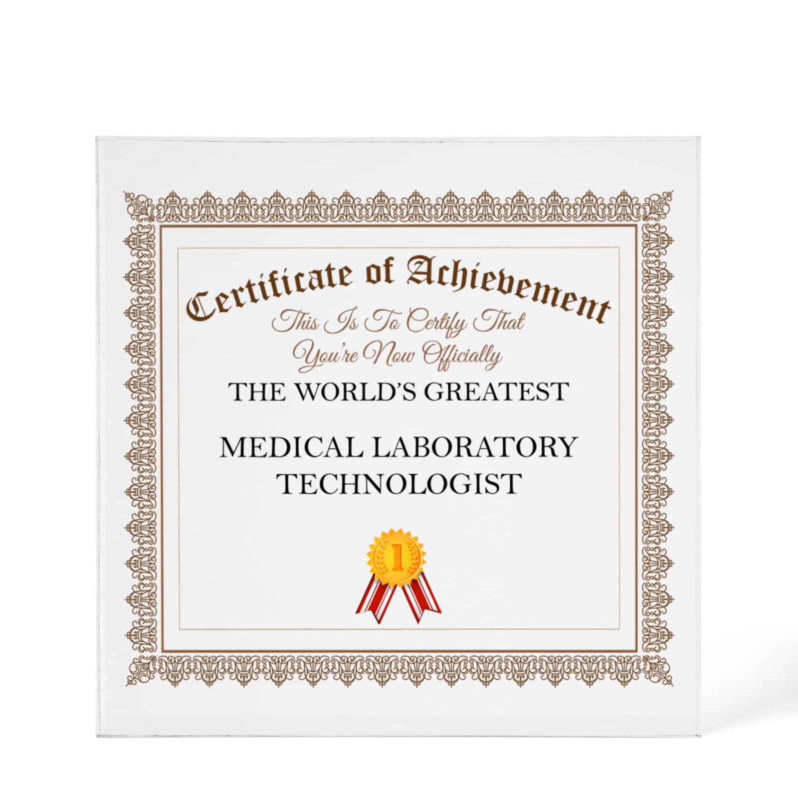 World's Greatest Medical Laboratory Technologist - 6" x 6" Acrylic Block