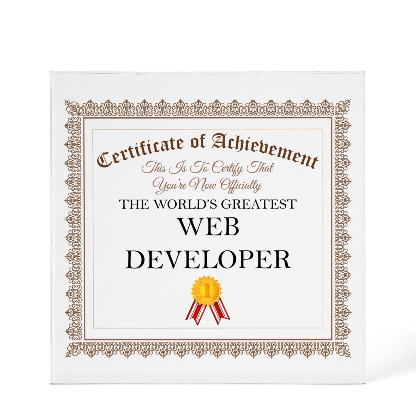 World's Greatest Web Developer - 6" x 6" Acrylic Block