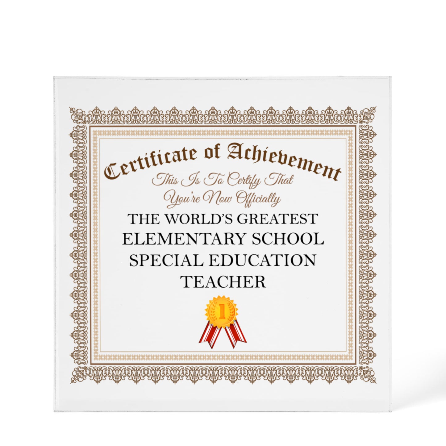 World's Greatest Elementary School Special Education Teacher - 6" x 6" Acrylic Block