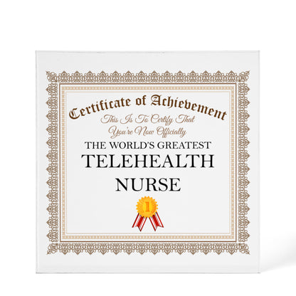 World's Greatest Telehealth Nurse - 6" x 6" Acrylic Block
