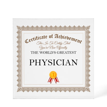 World's Greatest Physician - 6" x 6" Acrylic Block