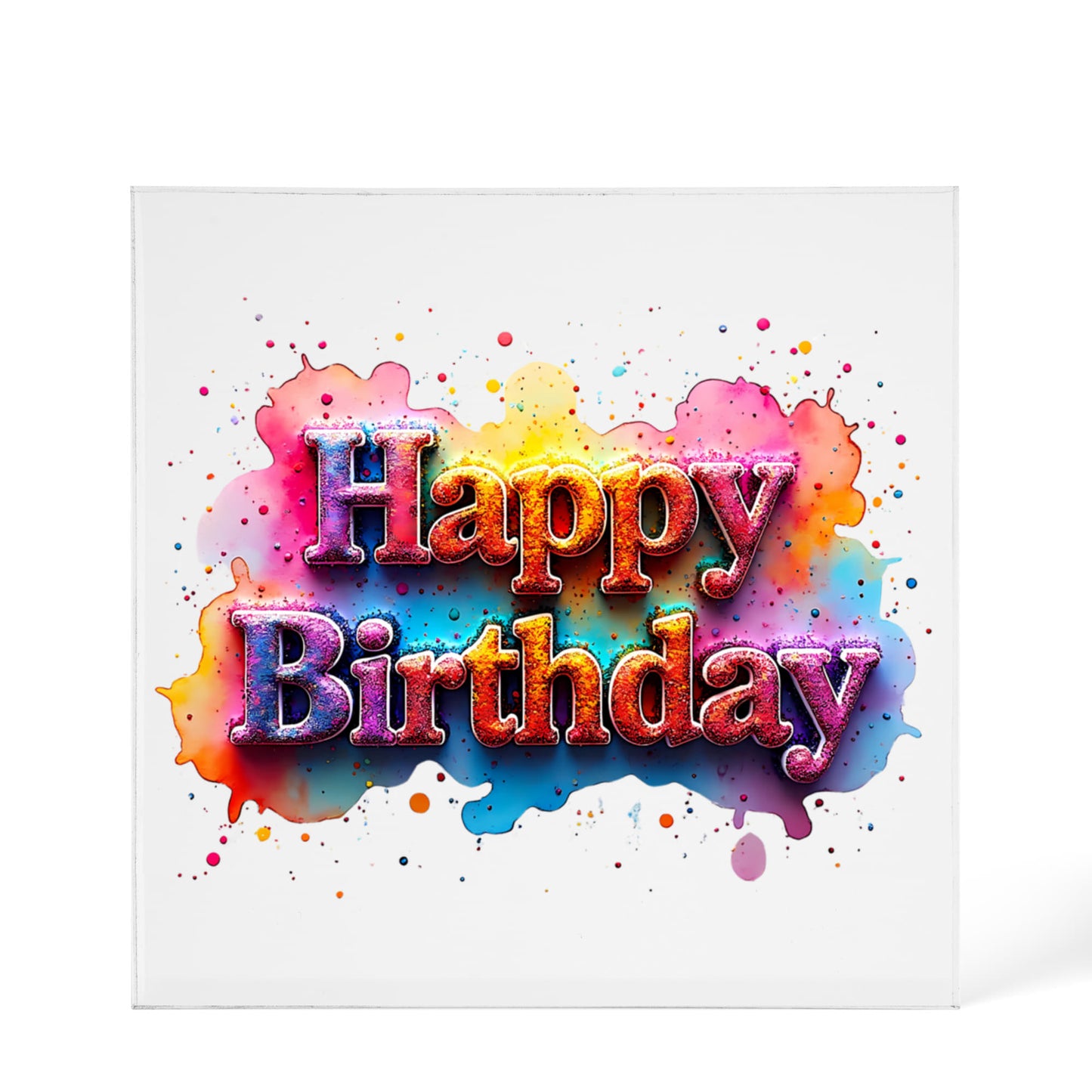 Happy Birthday 010 - 6" x 6" Acrylic Block