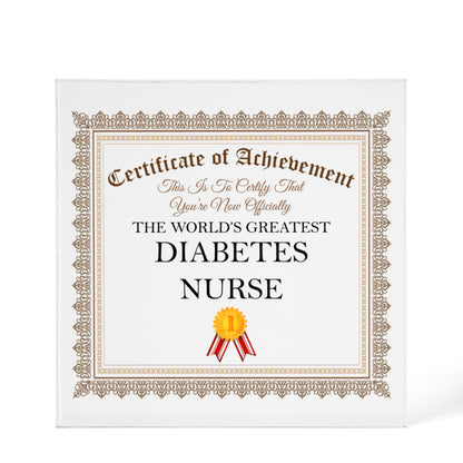 World's Greatest Diabetes Nurse - 6" x 6" Acrylic Block