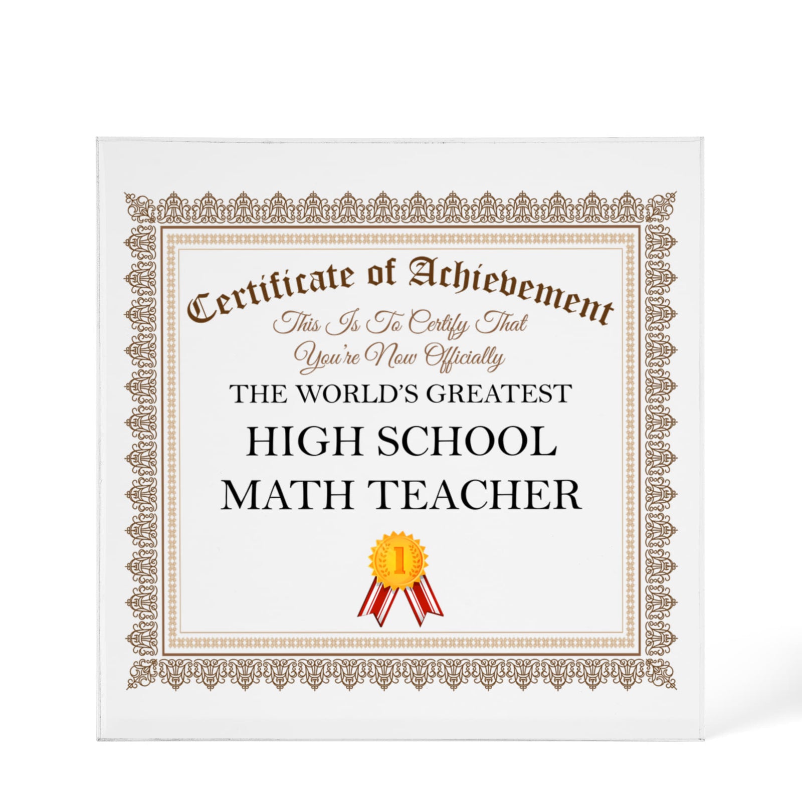 World's Greatest High School Math Teacher - 6" x 6" Acrylic Block